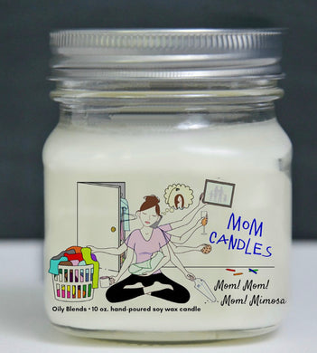 Mom Candles Soy Wax 10 oz. - Foxy And Beautiful